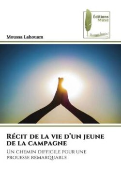 Récit de la vie d'un jeune de la campagne