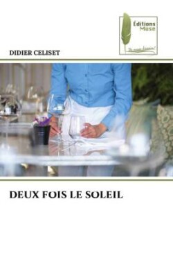 Deux Fois Le Soleil