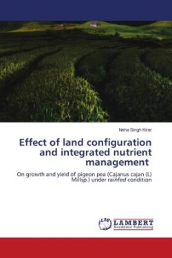 Effect of land configuration and integrated nutrient management