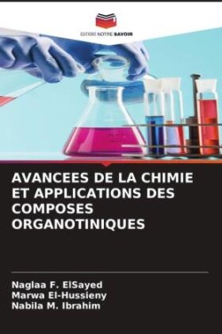 AVANCEES DE LA CHIMIE ET   APPLICATIONS DES COMPOSES ORGANOTINIQUES