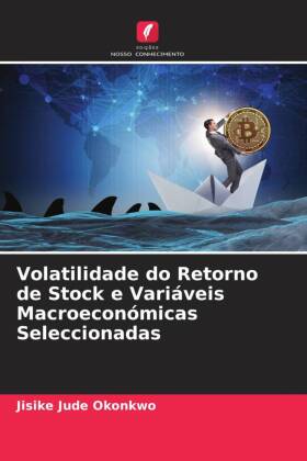 Volatilidade do Retorno de Stock e Variáveis Macroeconómicas Seleccionadas