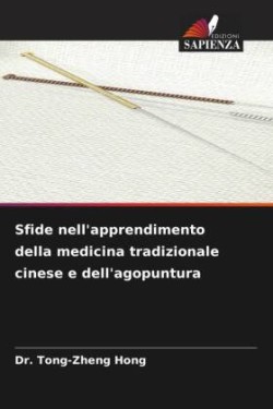 Sfide nell'apprendimento della medicina tradizionale cinese e dell'agopuntura