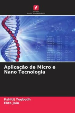 Aplicação de Micro e Nano Tecnologia