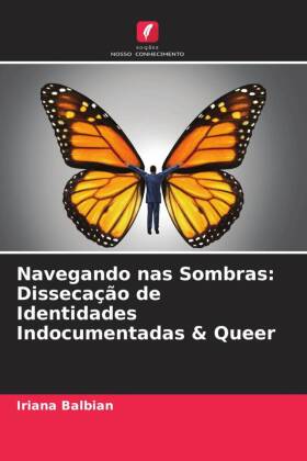 Navegando nas Sombras: Dissecação de Identidades Indocumentadas & Queer