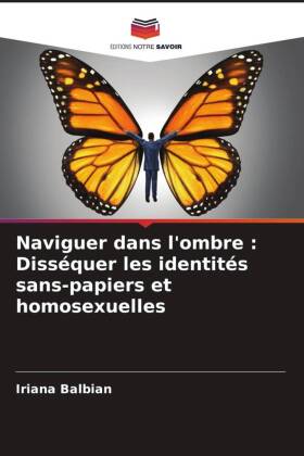 Naviguer dans l'ombre : Disséquer les identités sans-papiers et homosexuelles