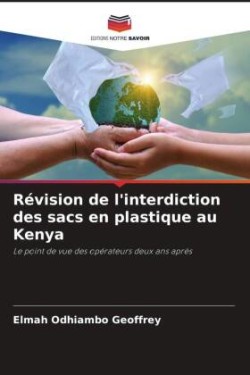 Révision de l'interdiction des sacs en plastique au Kenya