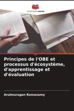 Principes de l'OBE et processus d'écosystème, d'apprentissage et d'évaluation
