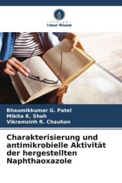 Charakterisierung und antimikrobielle Aktivität der hergestellten Naphthaoxazole