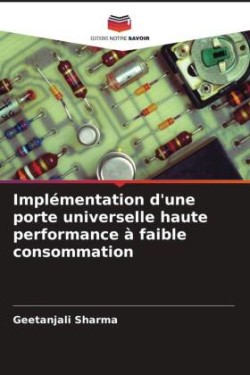 Implémentation d'une porte universelle haute performance à faible consommation