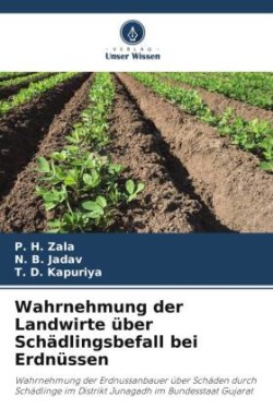 Wahrnehmung der Landwirte über Schädlingsbefall bei Erdnüssen