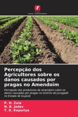 Percepção dos Agricultores sobre os danos causados por pragas no Amendoim