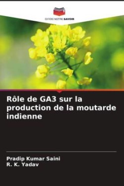 Rôle de GA3 sur la production de la moutarde indienne