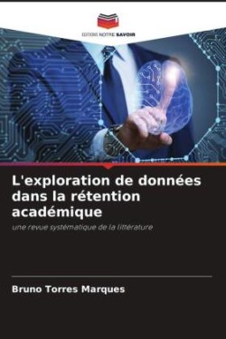 L'exploration de données dans la rétention académique