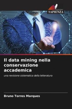 Il data mining nella conservazione accademica