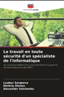 Le travail en toute sécurité d'un spécialiste de l'informatique