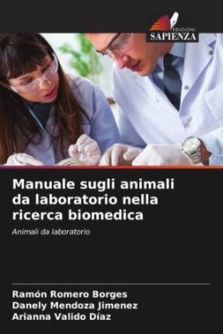 Manuale sugli animali da laboratorio nella ricerca biomedica