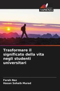 Trasformare il significato della vita negli studenti universitari