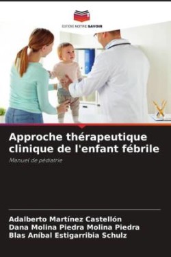 Approche thérapeutique clinique de l'enfant fébrile