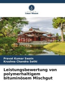 Leistungsbewertung von polymerhaltigem bituminösem Mischgut