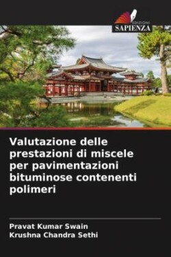 Valutazione delle prestazioni di miscele per pavimentazioni bituminose contenenti polimeri