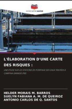 L'ÉLABORATION D'UNE CARTE DES RISQUES :