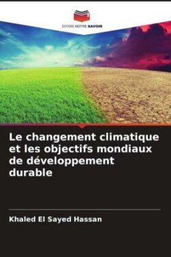 Le changement climatique et les objectifs mondiaux de développement durable