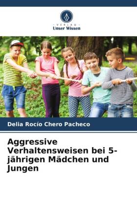 Aggressive Verhaltensweisen bei 5-jährigen Mädchen und Jungen