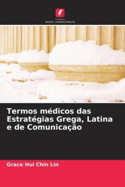 Termos médicos das Estratégias Grega, Latina e de Comunicação