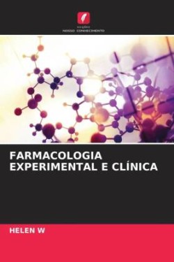 FARMACOLOGIA EXPERIMENTAL E CLÍNICA