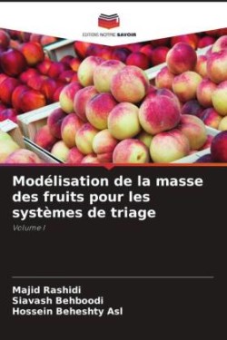 Modélisation de la masse des fruits pour les systèmes de triage