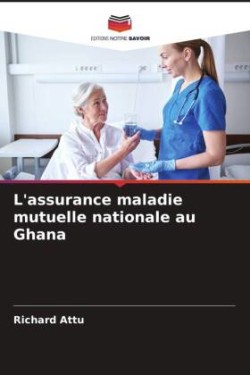 L'assurance maladie mutuelle nationale au Ghana