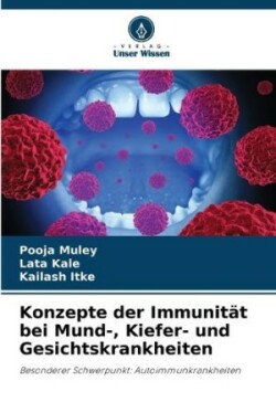 Konzepte der Immunität bei Mund-, Kiefer- und Gesichtskrankheiten