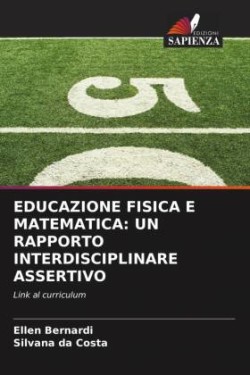 EDUCAZIONE FISICA E MATEMATICA: UN RAPPORTO INTERDISCIPLINARE ASSERTIVO