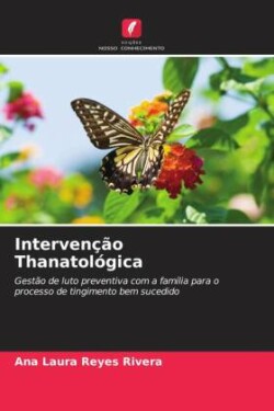 Intervenção Thanatológica