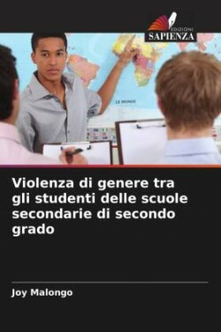 Violenza di genere tra gli studenti delle scuole secondarie di secondo grado