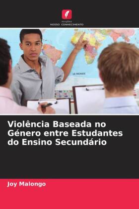 Violência Baseada no Género entre Estudantes do Ensino Secundário