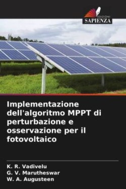 Implementazione dell'algoritmo MPPT di perturbazione e osservazione per il fotovoltaico