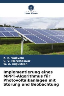 Implementierung eines MPPT-Algorithmus für Photovoltaikanlagen mit Störung und Beobachtung