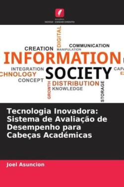 Tecnologia Inovadora: Sistema de Avaliação de Desempenho para Cabeças Académicas