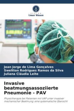 Invasive beatmungsassoziierte Pneumonie - PAV