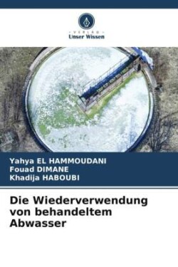 Die Wiederverwendung von behandeltem Abwasser