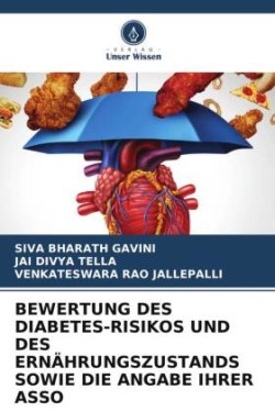 BEWERTUNG DES DIABETES-RISIKOS UND DES ERNÄHRUNGSZUSTANDS SOWIE DIE ANGABE IHRER ASSO