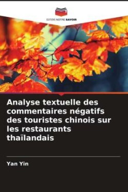 Analyse textuelle des commentaires négatifs des touristes chinois sur les restaurants thaïlandais