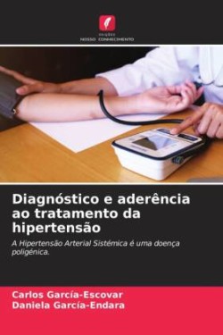 Diagnóstico e aderência ao tratamento da hipertensão