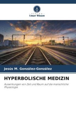 HYPERBOLISCHE MEDIZIN
