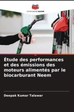 Étude des performances et des émissions des moteurs alimentés par le biocarburant Neem