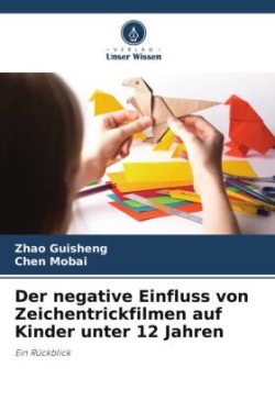 Der negative Einfluss von Zeichentrickfilmen auf Kinder unter 12 Jahren