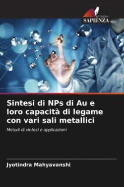 Sintesi di NPs di Au e loro capacità di legame con vari sali metallici