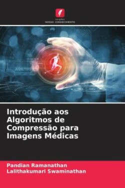 Introdução aos Algoritmos de Compressão para Imagens Médicas