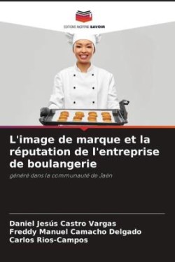 L'image de marque et la réputation de l'entreprise de boulangerie